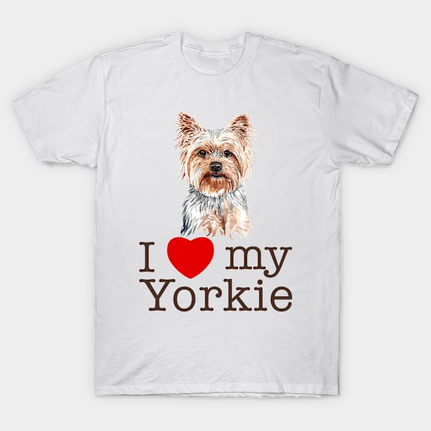 I Love My Yorkie - Yorkshire Terrier Dog T-Shirt by Marc Scott Parkin